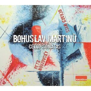 Martinu / Nouzovsky / Wyss - Cello Sonatas  CD